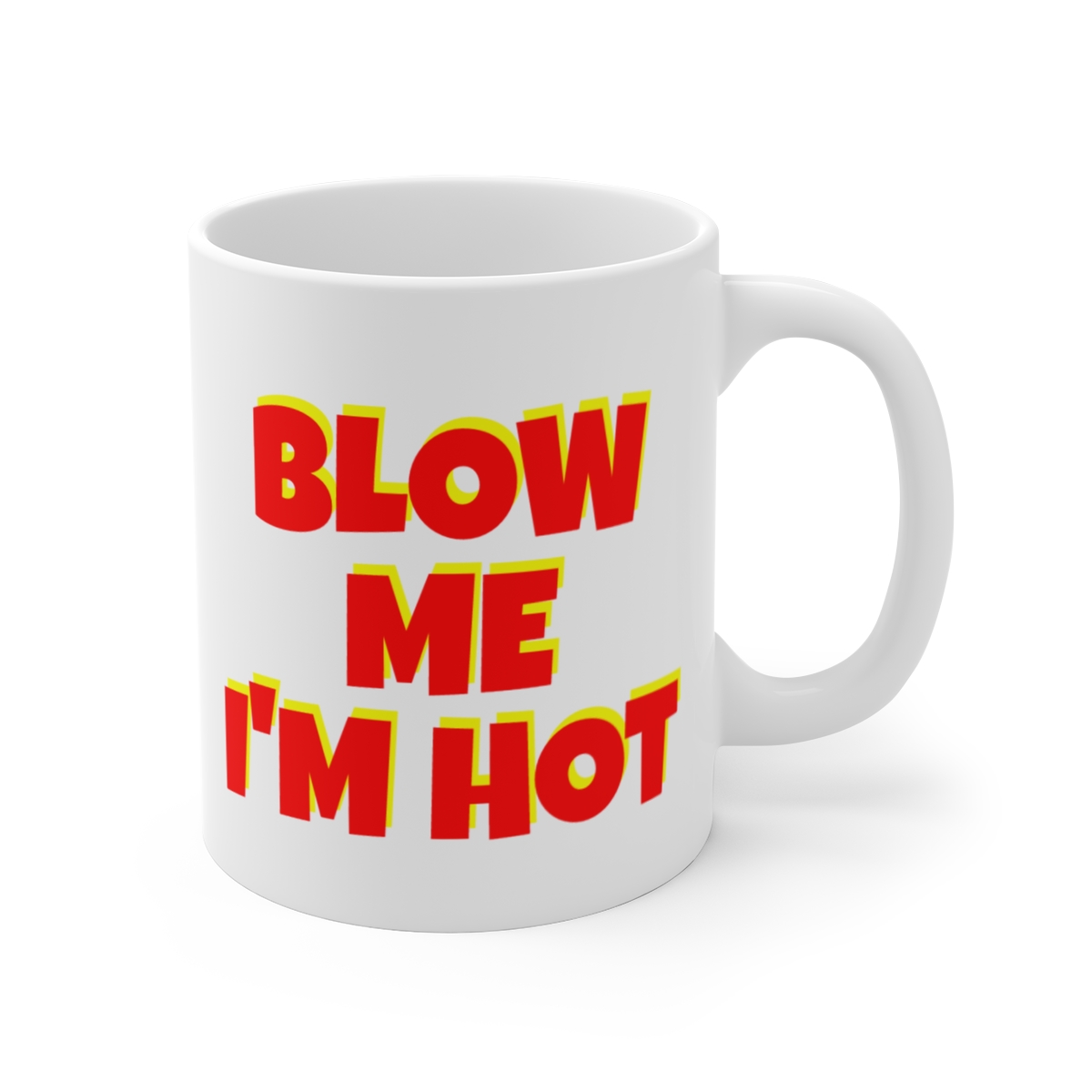 Blow Me I'm Hot